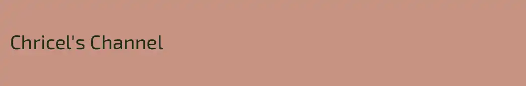 Chricel's Channel
